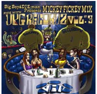 Big Boy & DJ E-man Presents Mickey Fickey Mix RID