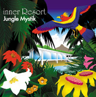 inner Resort Jungle Mystikが６月２０日に発売！